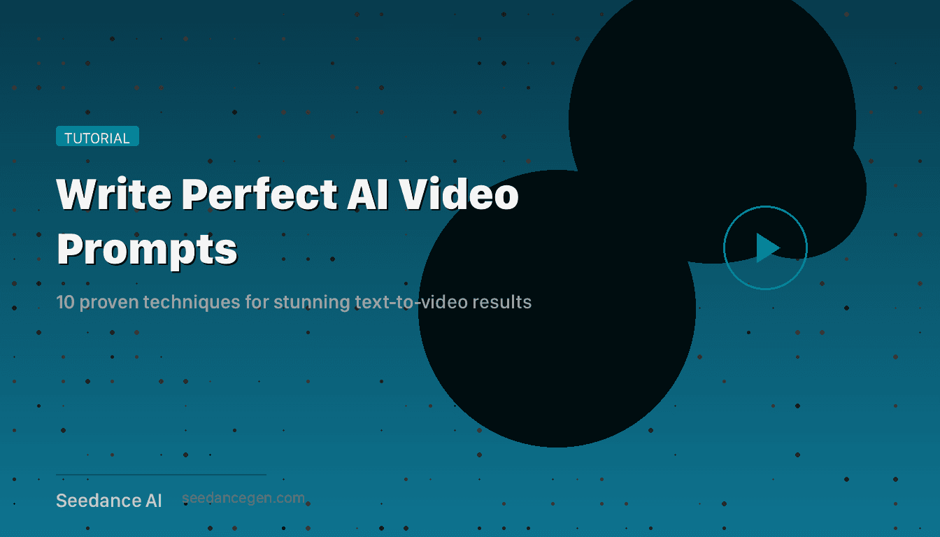 How to Write Perfect AI Video Prompts: 10 Tips for Stunning Results